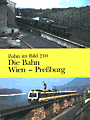 AKTION - BIB-210 Die Bahn Wien - Preburg