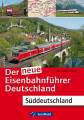 AKTION - Der neue Eisenbahnfhrer Deutschland - Sddeutschland