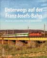 AKTION - Unterwegs auf der Franz-Josefs-Bahn
