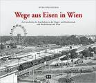 AKTION - Wege aus Eisen in Wien