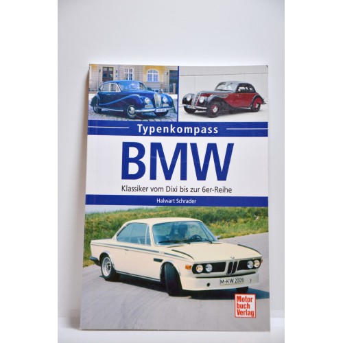 Typenkompass BMW Klassiker vom Dixi bis zur 6er-Reihe