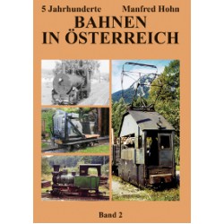 AKTION - 5 Jahrhunderte Bahnen in Österreich - Band 2 AKTION - 5 Jahrhunderte Bahnen in Österreich - Band 2
