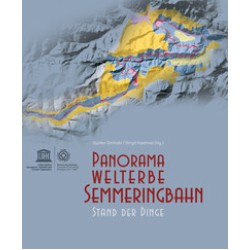 AKTION - Panorama Welterbe Semmeringbahn - Stand der Dinge