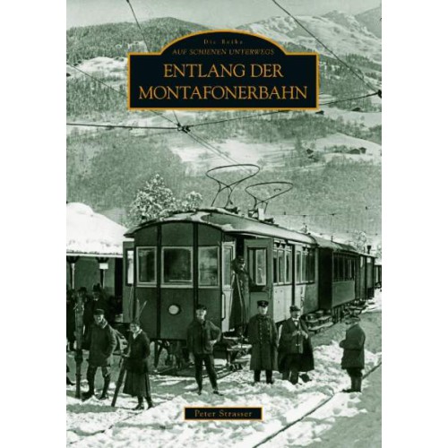 AKTION - Entlang der Montafoner Bahn AKTION - Entlang der Montafoner Bahn
