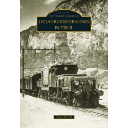 AKTION - 150 Jahre Eisenbahnen in Tirol AKTION - 150 Jahre Eisenbahnen in Tirol