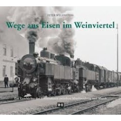 AKTION - Wege aus Eisen im Weinviertel